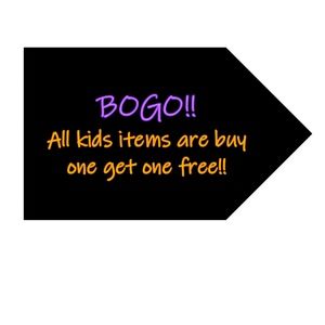 Kids items BOGO!